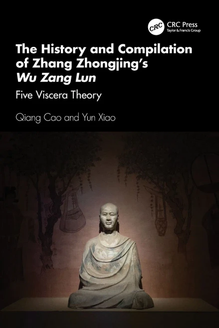 The History and Compilation of Zhang Zhongjing's Wu Zang Lun : Five Viscera Theory