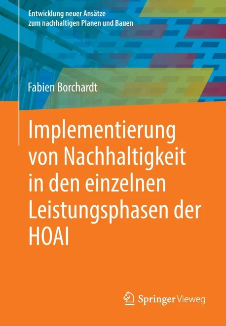 Implementierung Von Nachhaltigkeit in Den Einzelnen Leistungsphasen Der Hoai