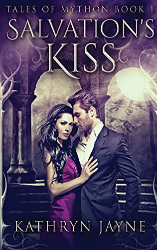 Salvation'S Kiss: Large Print Hardcover Edition (Tales Of Mython)