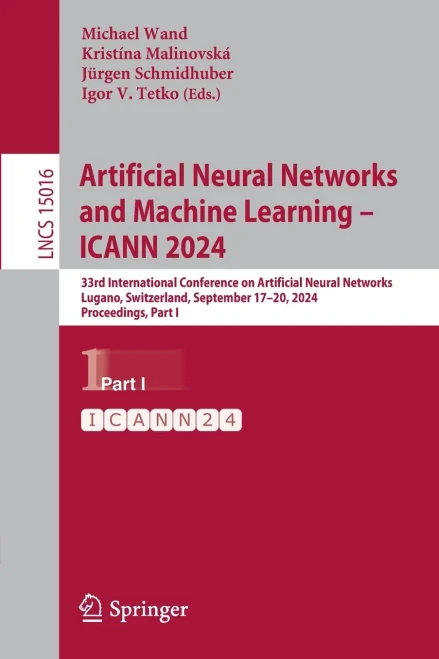 Artificial Neural Networks and Machine Learning – ICANN 2024 : 33rd International Conference on Artificial Neural Networks, Lugano, Switzerland, September 17–20, 2024, Proceedings, Part I