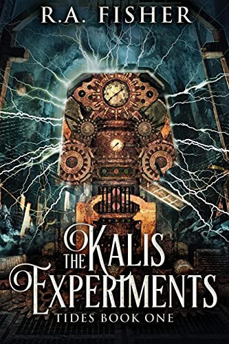 The Kalis Experiments: Large Print Edition (Tides)