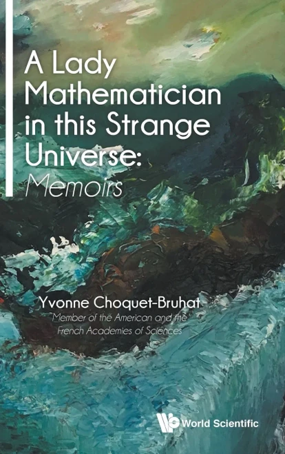 A Lady Mathematician in This Strange Universe : Memoirs
