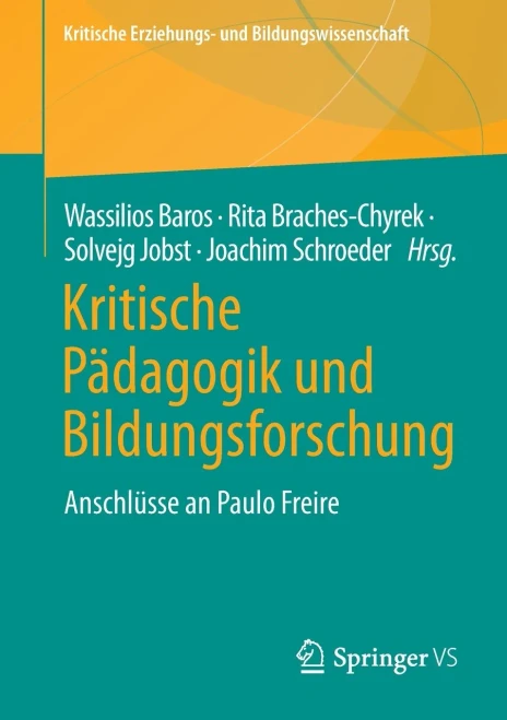 Kritische Pädagogik und Bildungsforschung : Anschlüsse an Paulo Freire