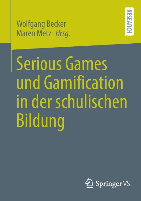 Serious Games und Gamification in der schulischen Bildung