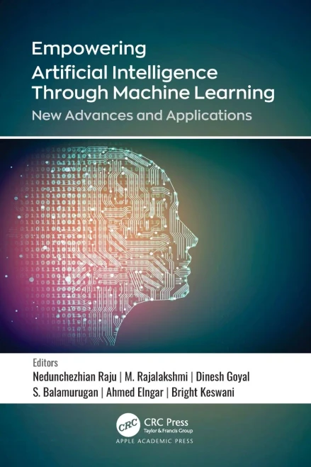 Empowering Artificial Intelligence Through Machine Learning : New Advances and Applications