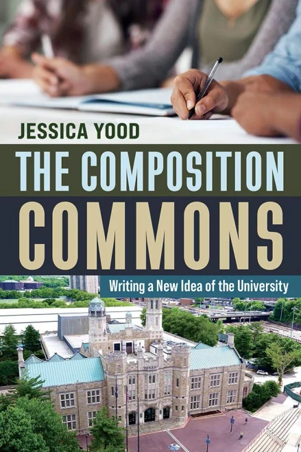 The Composition Commons : Writing a New Idea of the University