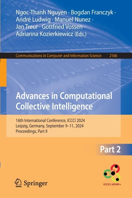 Advances in Computational Collective Intelligence : 16th International Conference, ICCCI 2024, Leipzig, Germany, September 9–11, 2024, Proceedings, Part II