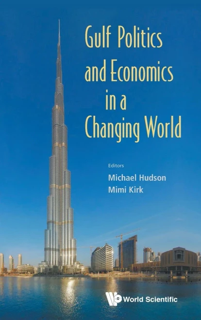 Gulf Politics and Economics in a Changing World