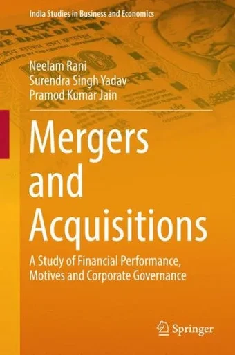 Mergers and Acquisitions : A Study of Financial Performance, Motives and Corporate Governance