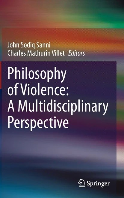 Philosophy of Violence: A Mutlidisciplinary Perspective