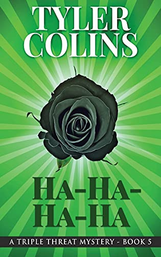Ha-Ha-Ha-Ha (Triple Threat Mysteries)