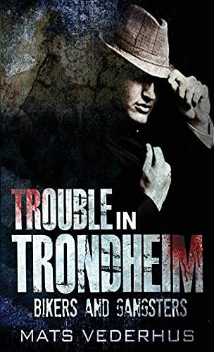 Trouble In Trondheim (Kurt Hammer)