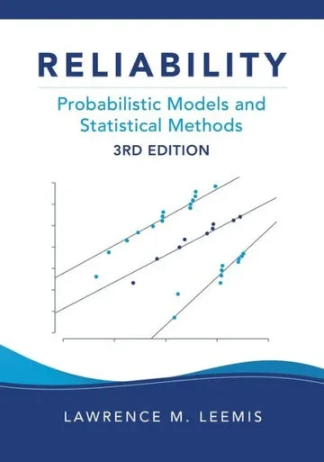 Reliability : Probabilistic Models and Statistical Methods, Third Edition