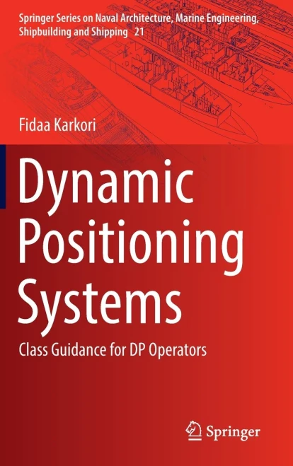 Dynamic Positioning Systems : Class Guidance for DP Operators