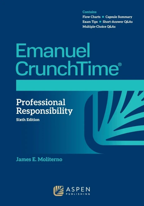 Emanuel CrunchTime Professional Responsibility