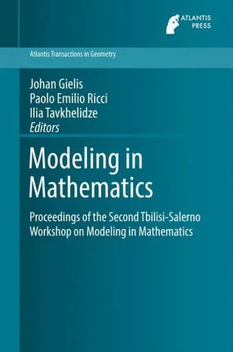 Modeling in Mathematics : Proceedings of the Second Tbilisi-Salerno Workshop on Modeling in Mathematics