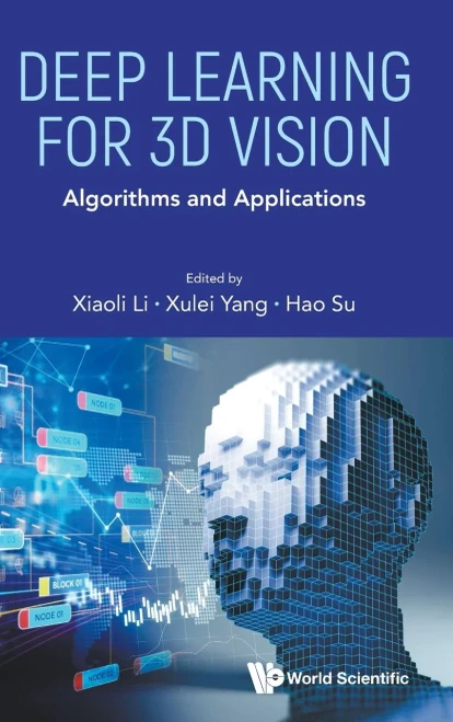 Deep Learning for 3D Vision: Algorithms and Applications