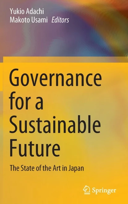 Governance for a Sustainable Future : The State of the Art in Japan