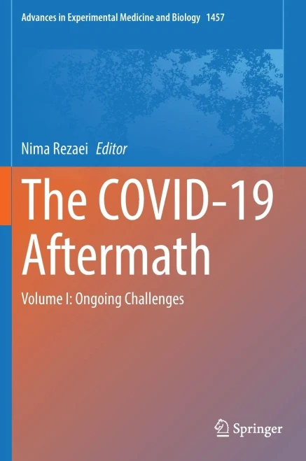 The COVID-19 Aftermath : Volume I: Ongoing Challenges