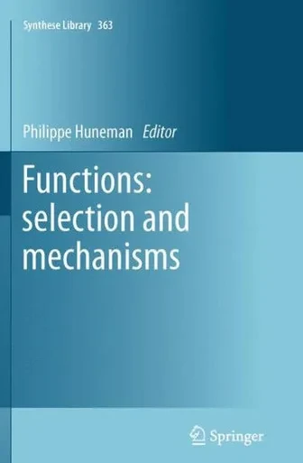 Functions: selection and mechanisms