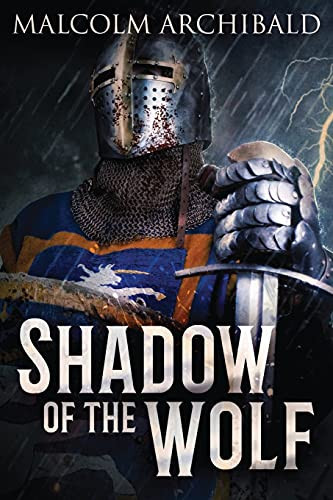 Shadow Of The Wolf: Fantasy Adventure In The Dark Ages Of Scotland