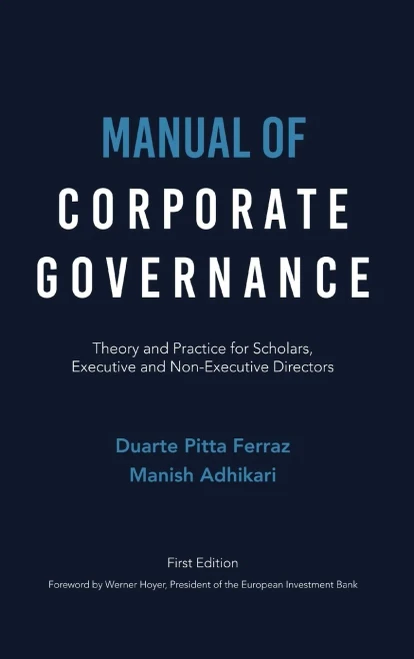 Manual of Corporate Governance : Theory and Practice for Scholars, Executive and Non-Executive Directors