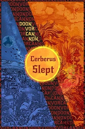 Cerberus Slept (Summit of the Sun)