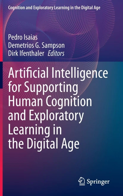 Artificial Intelligence for Supporting Human Cognition and Exploratory Learning in the Digital Age