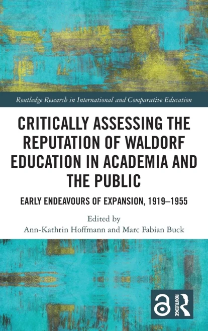 Critically Assessing the Reputation of Waldorf Education in Academia and the Public : Early Endeavours of Expansion, 1919-1955