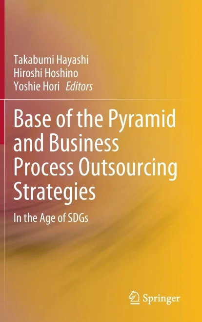 Base of the Pyramid and Business Process Outsourcing Strategies : In the Age of SDGs