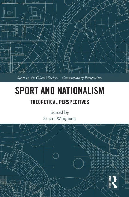 Sport and Nationalism : Theoretical Perspectives