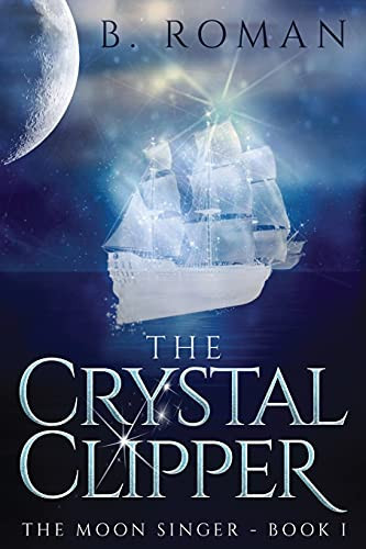 The Crystal Clipper (Moon Singer)