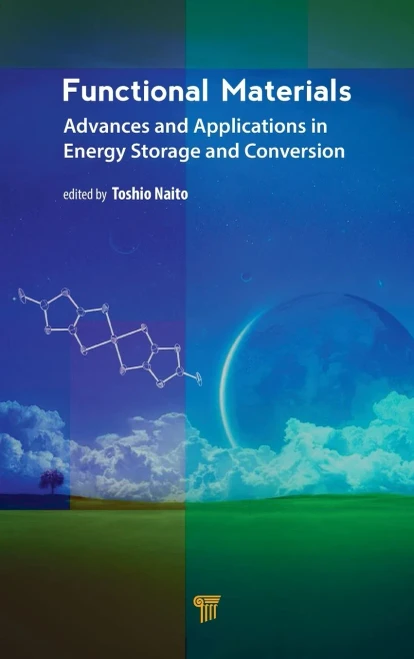 Functional Materials : Advances and Applications in Energy Storage and Conversion
