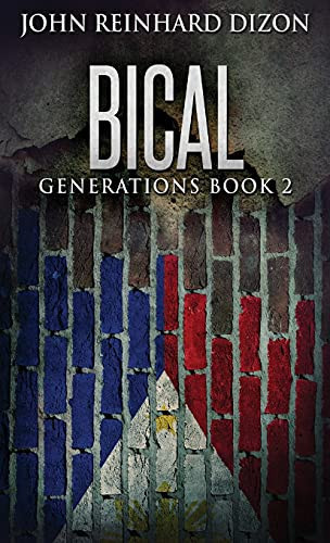 Bical: A Filipino-American Family Saga (Generations)