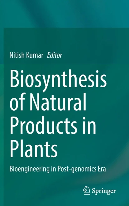 Biosynthesis of Natural Products in Plants : Bioengineering in Post-genomics Era
