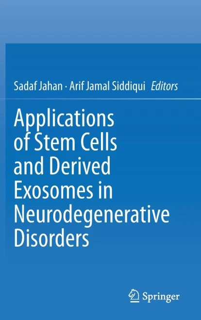 Applications of Stem Cells and derived Exosomes in Neurodegenerative Disorders