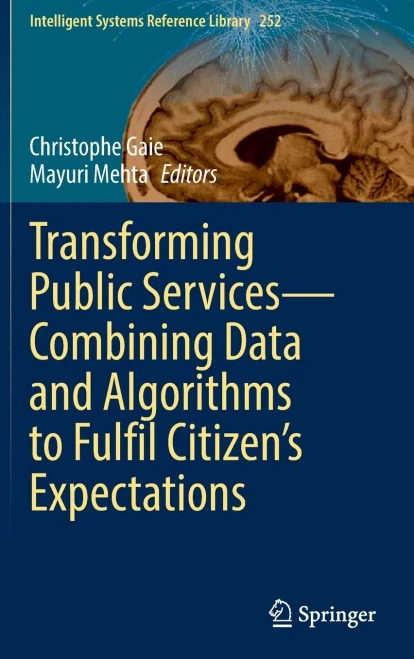 Transforming Public Services – Combining Data and Algorithms to Fulfil Citizen's Expectations