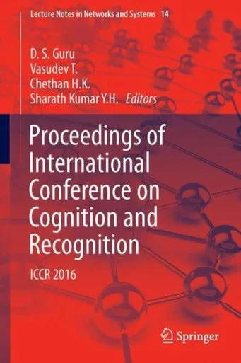 Proceedings of International Conference on Cognition and Recognition : ICCR 2016