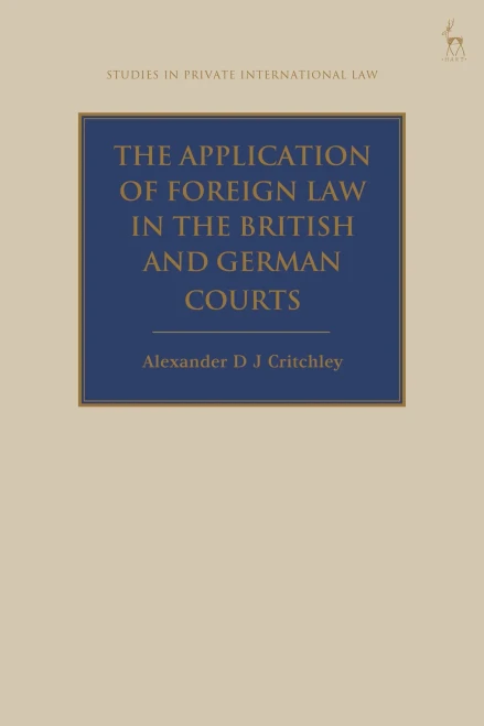 The Application of Foreign Law in the British and German Courts