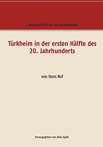 T??Rkheim In Der Ersten H?Ñlfte Des 20. Jahrhunderts: Von Hans Ruf (German Edition)