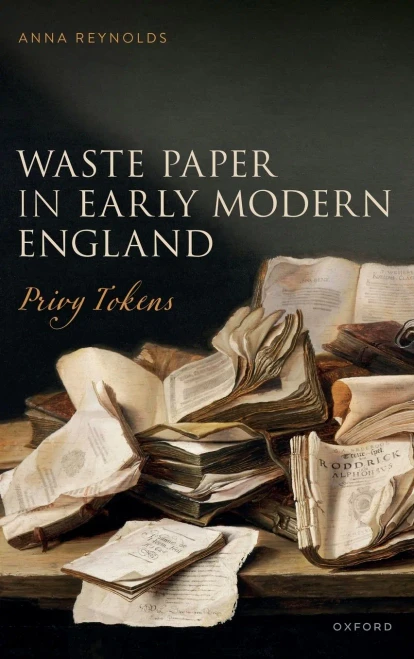 Waste Paper in Early Modern England : Privy Tokens