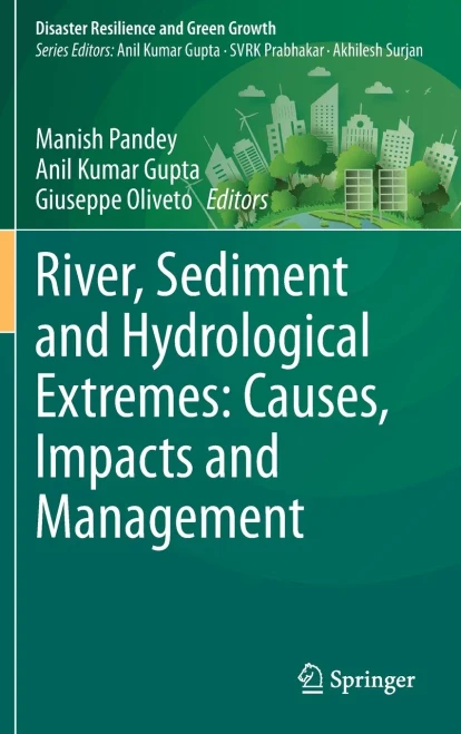 River, Sediment and Hydrological Extremes: Causes, Impacts and Management