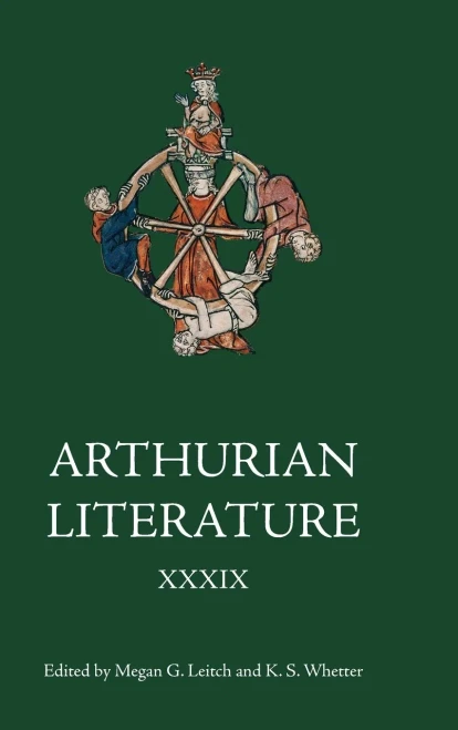 Arthurian Literature XXXIX : A Celebration of Elizabeth Archibald
