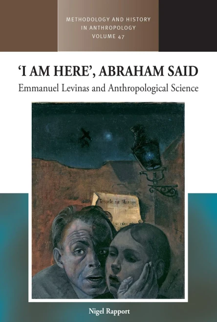 I Am Here', Abraham Said : Emmanuel Levinas and Anthropological Science