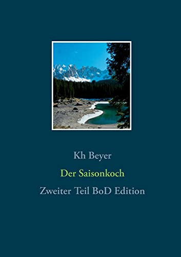 Der Saisonkoch: Zweiter Teil Bod Edition (German Edition)