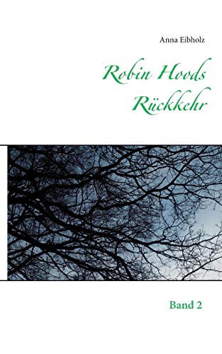 Robin Hoods R??Ckkehr (German Edition)