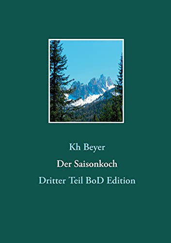 Der Saisonkoch: Dritter Teil Bod Edition (German Edition)