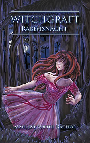 Witchgraft: Rabensnacht (Witchgraft Trilogie) (German Edition)