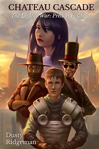 Chateau Cascade: The Leyline War: Prelude to Chaos