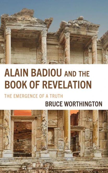 Alain Badiou and the Book of Revelation : The Emergence of a Truth